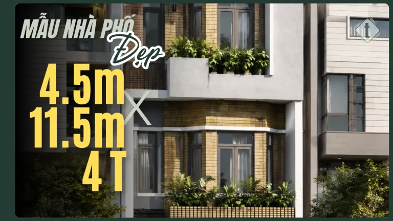mẫu nhà phố 4.5m x 11.5m đẹp